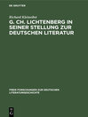 G. Ch. Lichtenberg in seiner Stellung zur deutschen Literatur